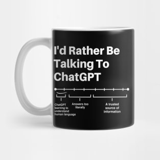 Funny Chatbot GPT History Memes Life with A Chatty Friend Artificial Intelligence Jokes Mug